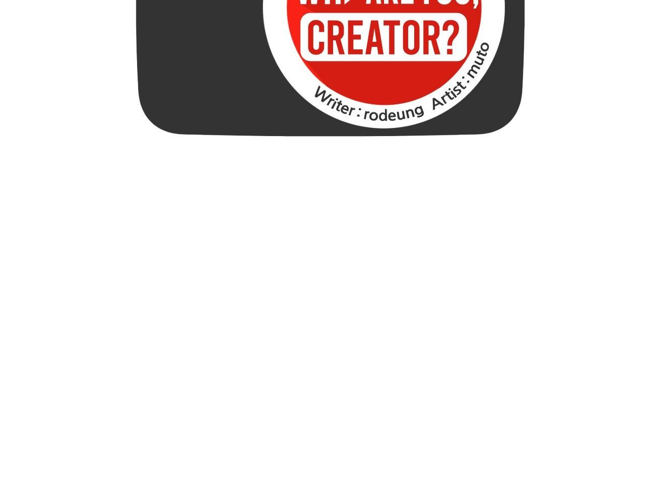 Who Are You Creator? - Chapter 13