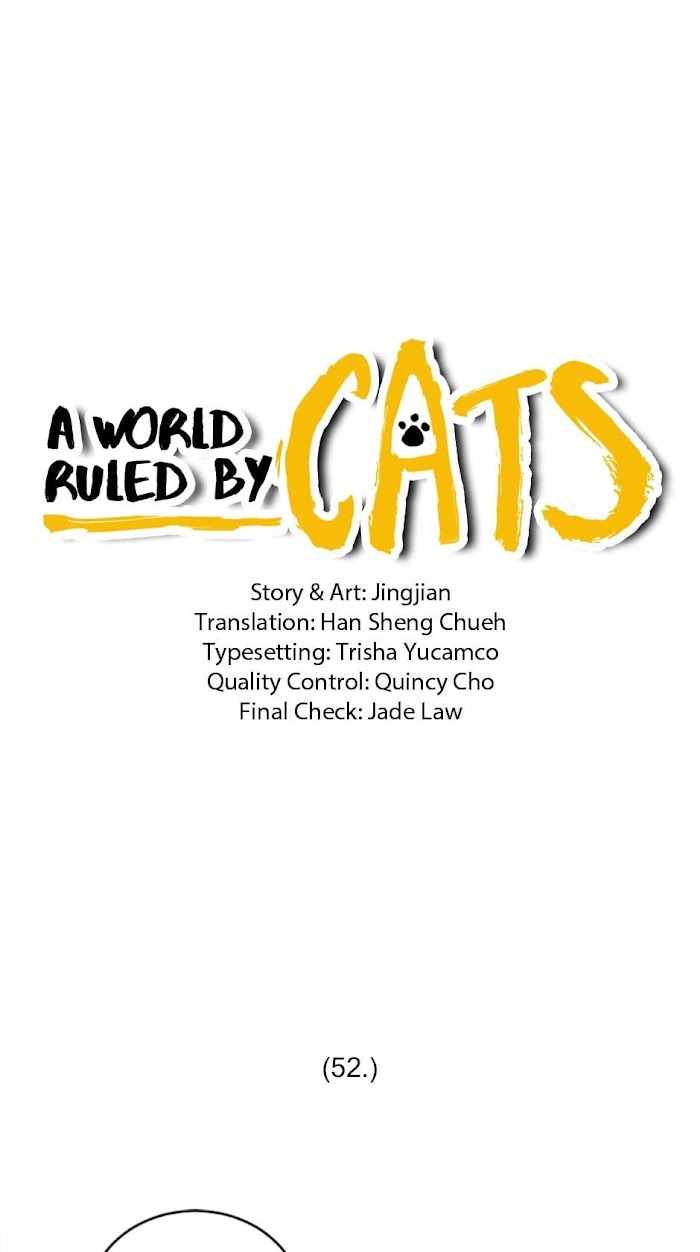 A World Ruled By Cats - Chapter 52