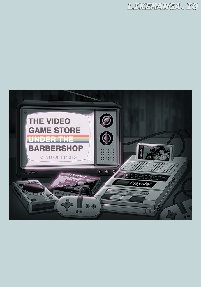 The Video Game Store Under The Barbershop - Chapter 31