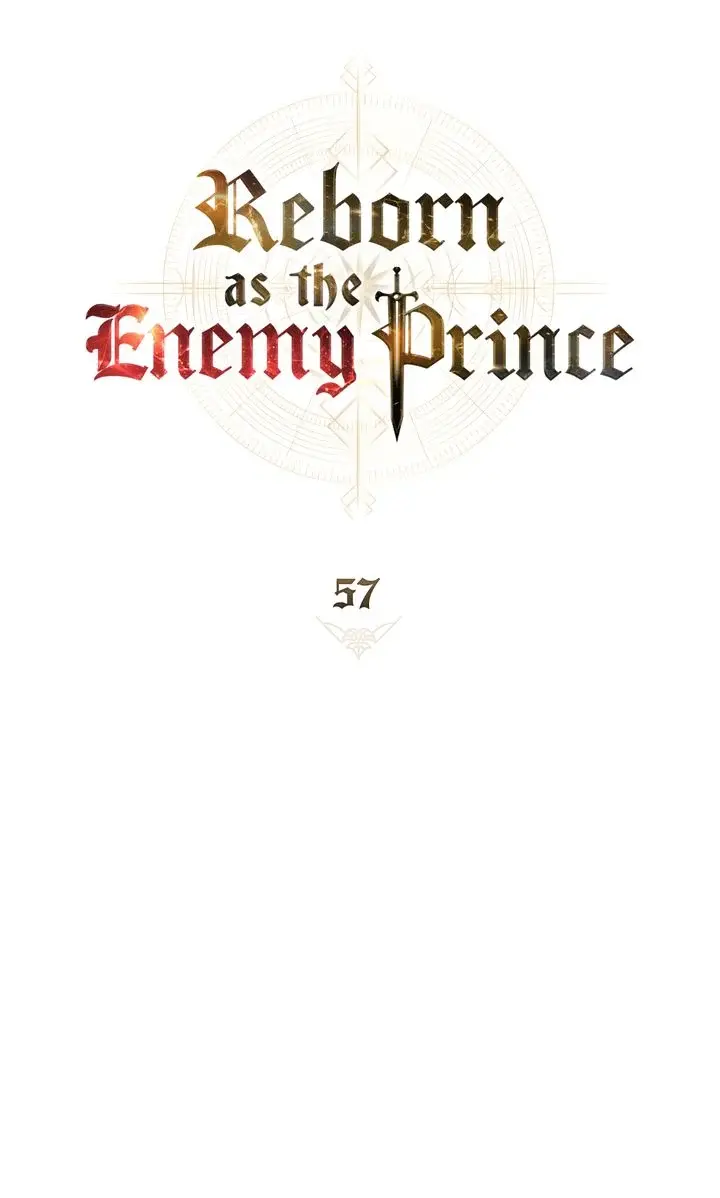 Reborn As The Enemy Prince - Chapter 57