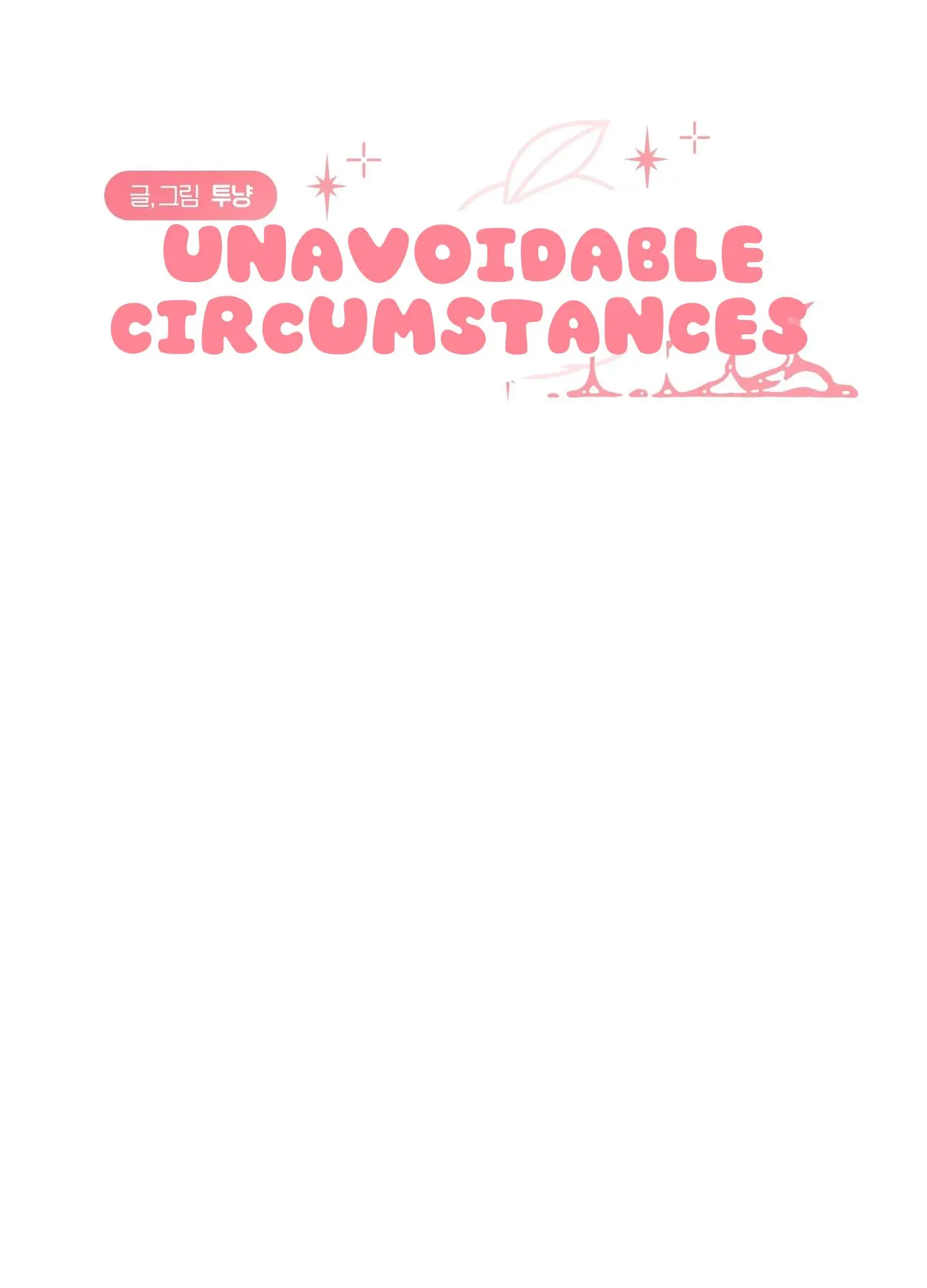 Unavoidable Circumstances - Chapter 7