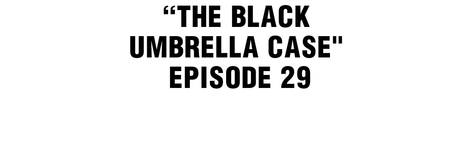 Craftsman - Chapter 29: Black Umbrella Case : Episode 29