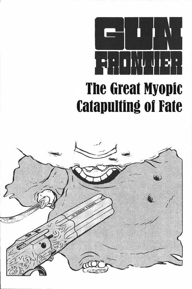 Gun Frontier - Vol.2 Chapter 18 : The Great Myopic Cataputing Of Fate