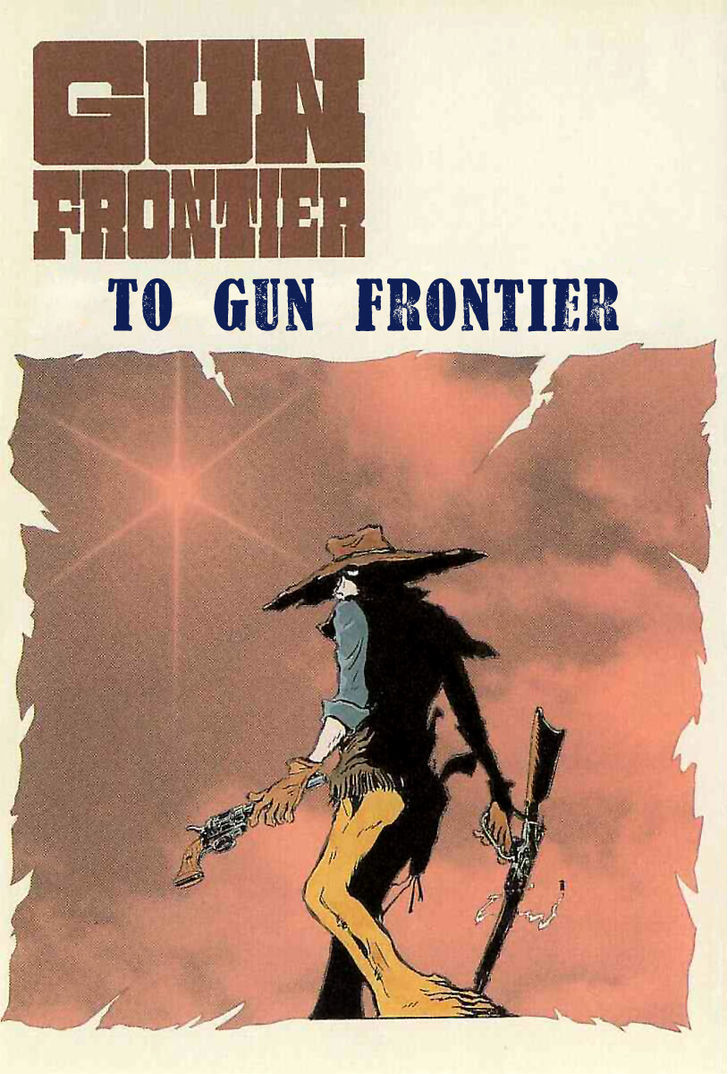 Gun Frontier - Vol.1 Chapter 1 : To Gun Frontier