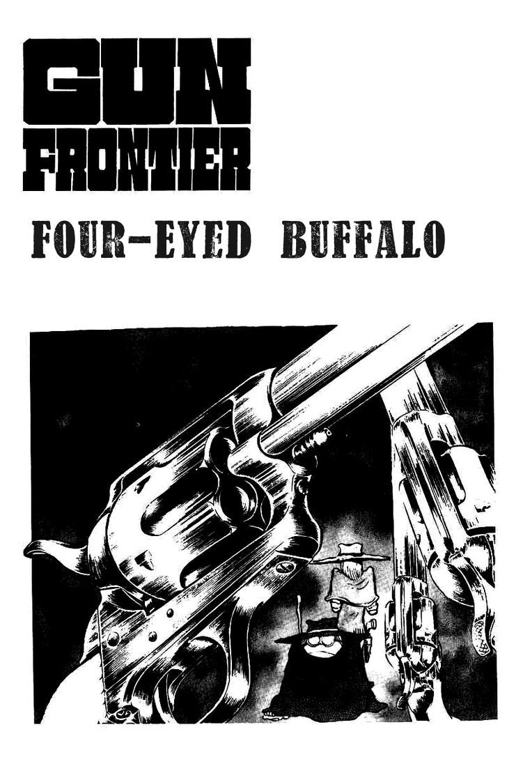 Gun Frontier - Vol.1 Chapter 7 : Four-Eyed Buffalo