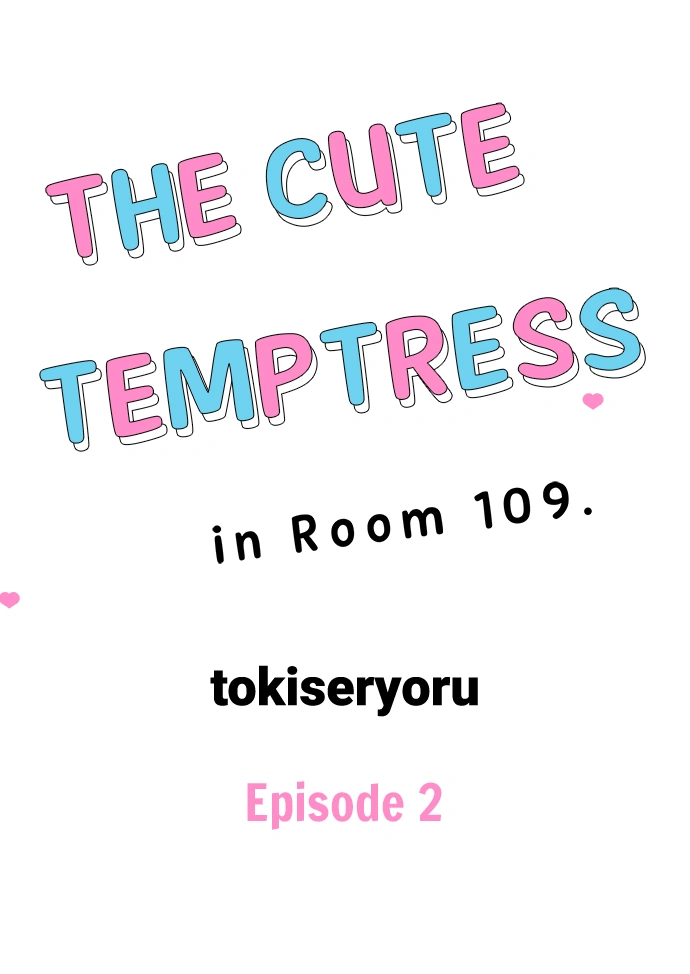 The Cute Temptress In Room 109 - Chapter 2