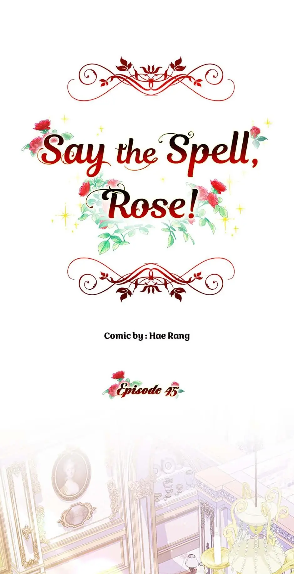 Say The Spell, Rose! - Chapter 45