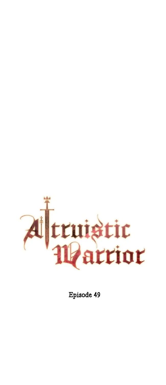 Altruistic Warrior - Chapter 49