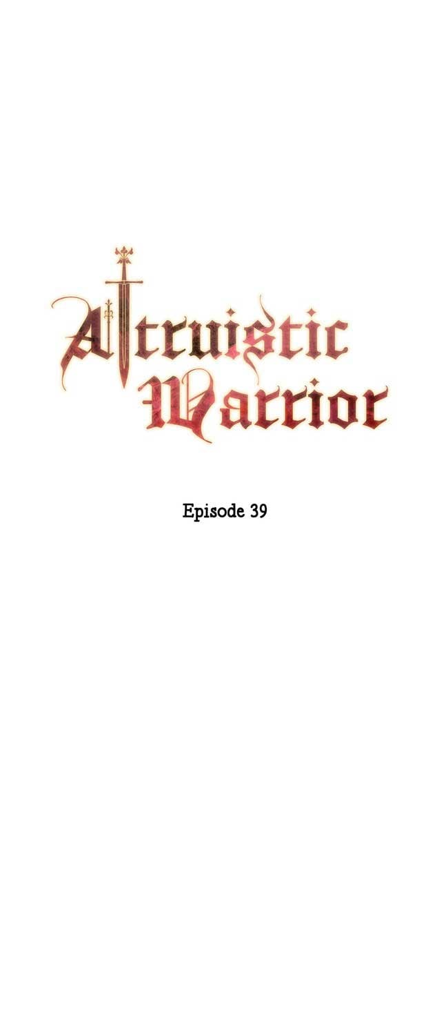 Altruistic Warrior - Chapter 39