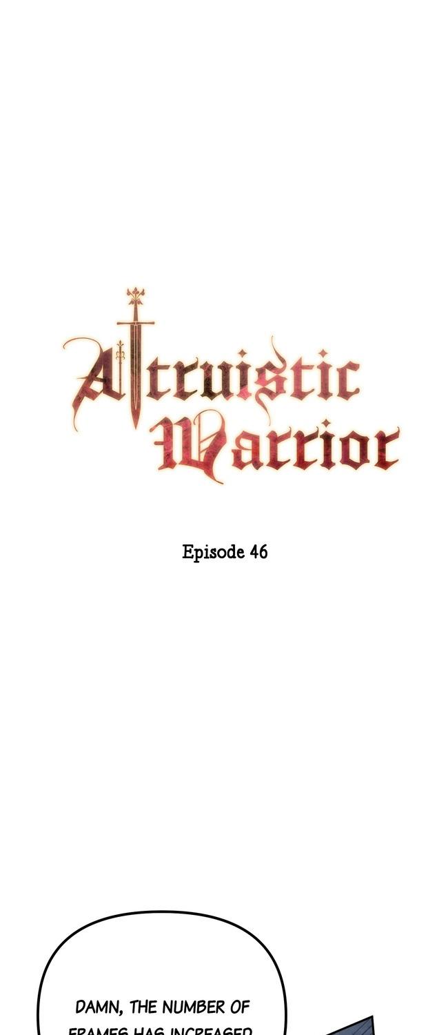 Altruistic Warrior - Chapter 46