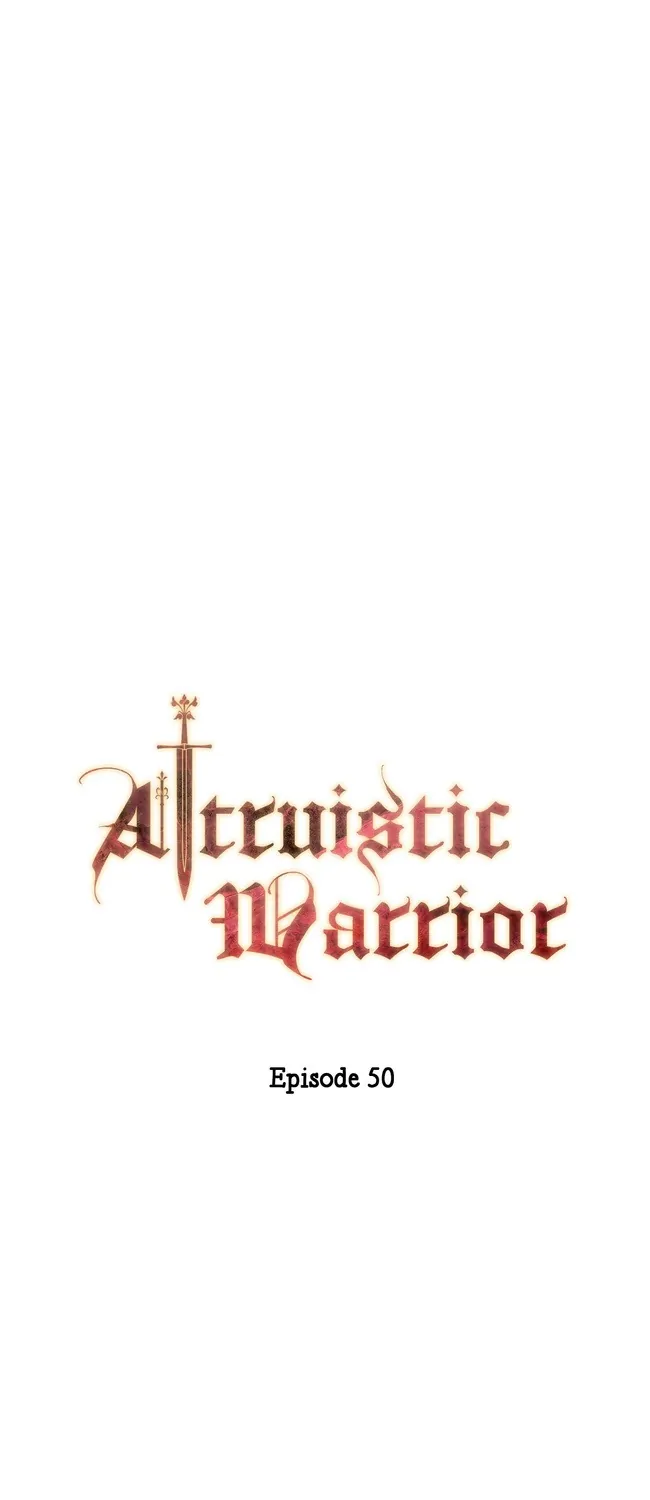 Altruistic Warrior - Chapter 50