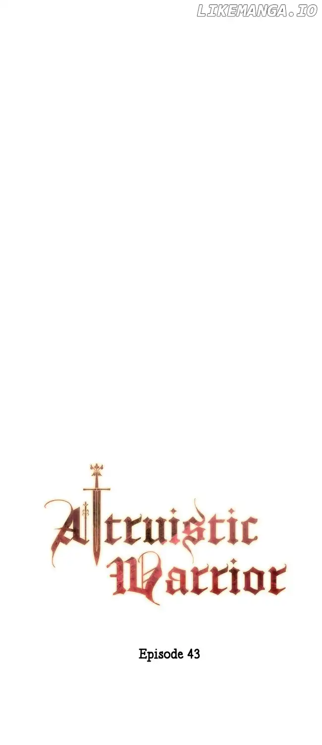 Altruistic Warrior - Chapter 43