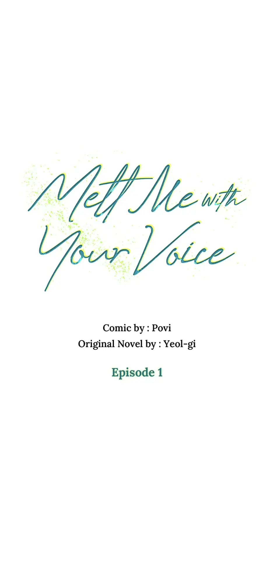 Melt Me In Your Voice - Chapter 1