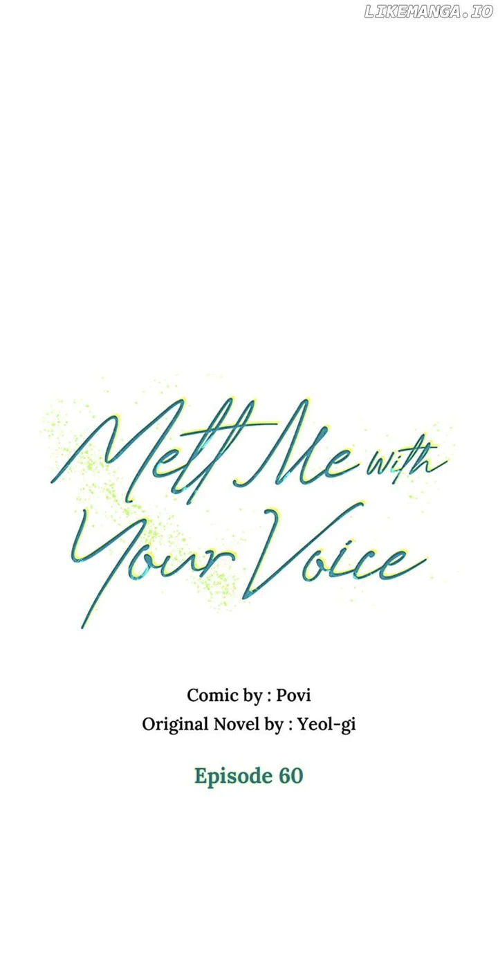 Melt Me In Your Voice - Chapter 60