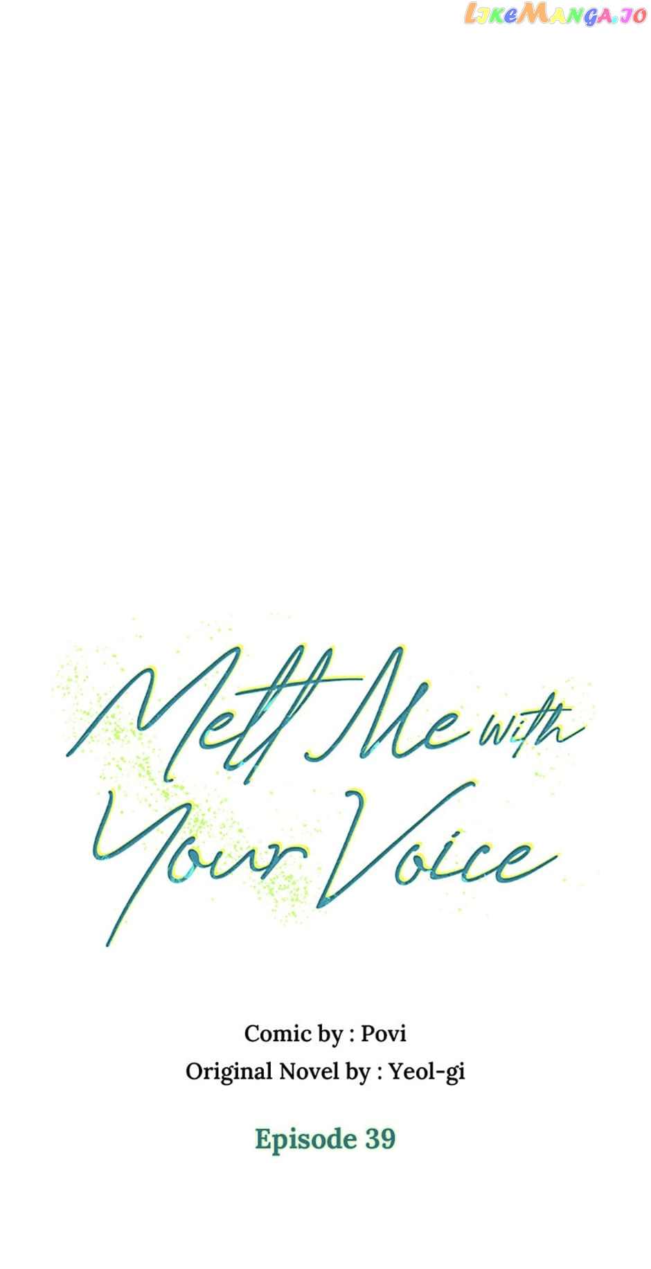 Melt Me In Your Voice - Chapter 39