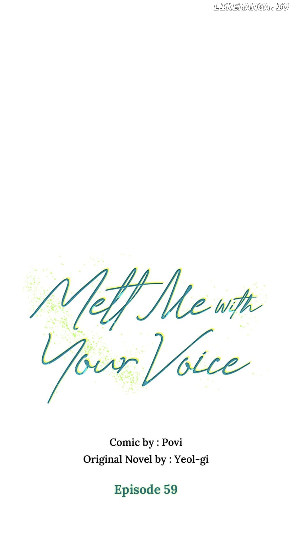 Melt Me In Your Voice - Chapter 59