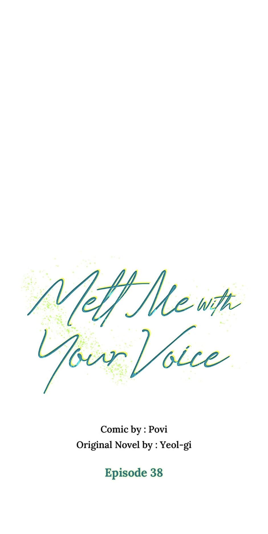 Melt Me In Your Voice - Chapter 38