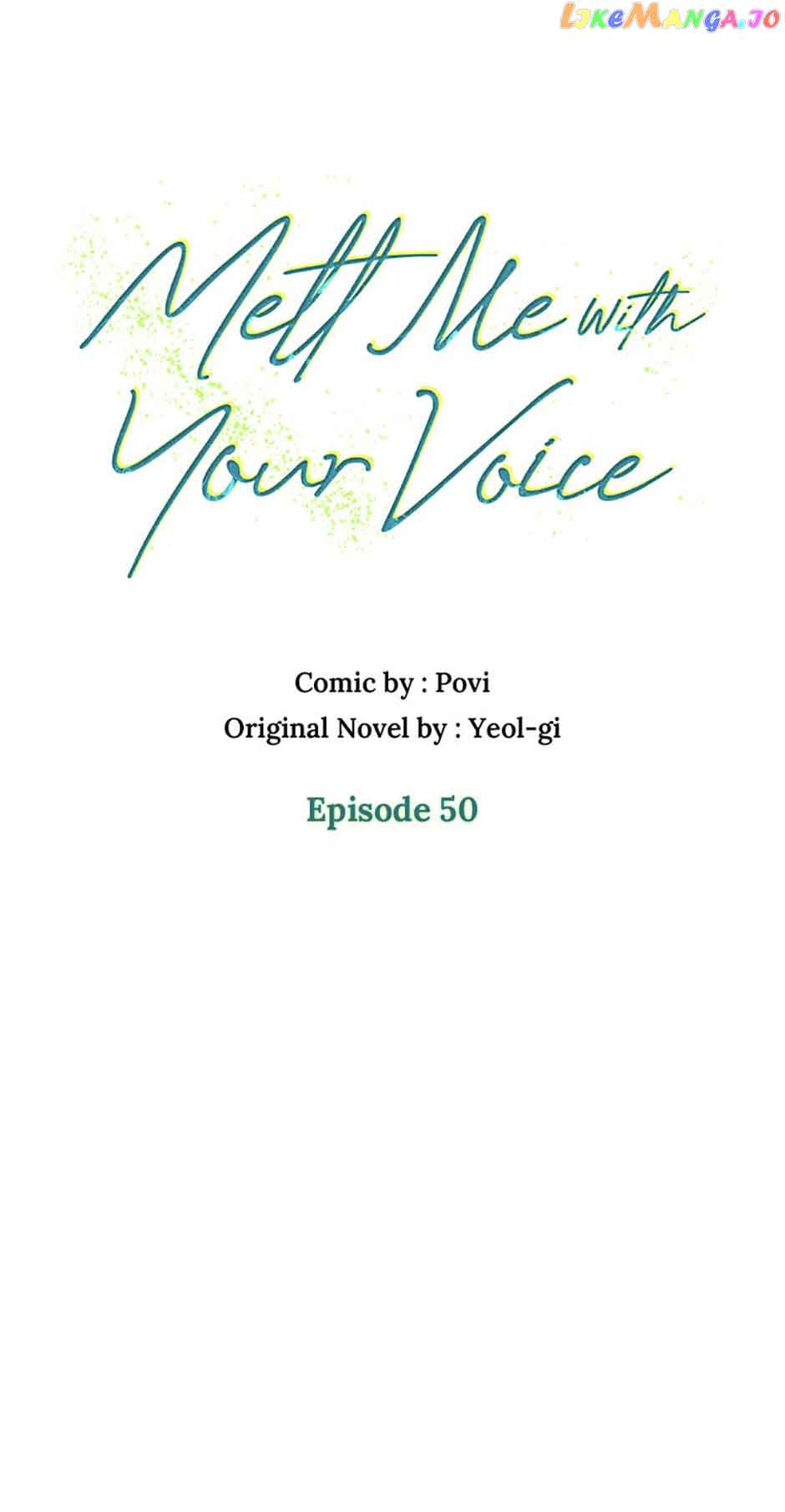 Melt Me In Your Voice - Chapter 50