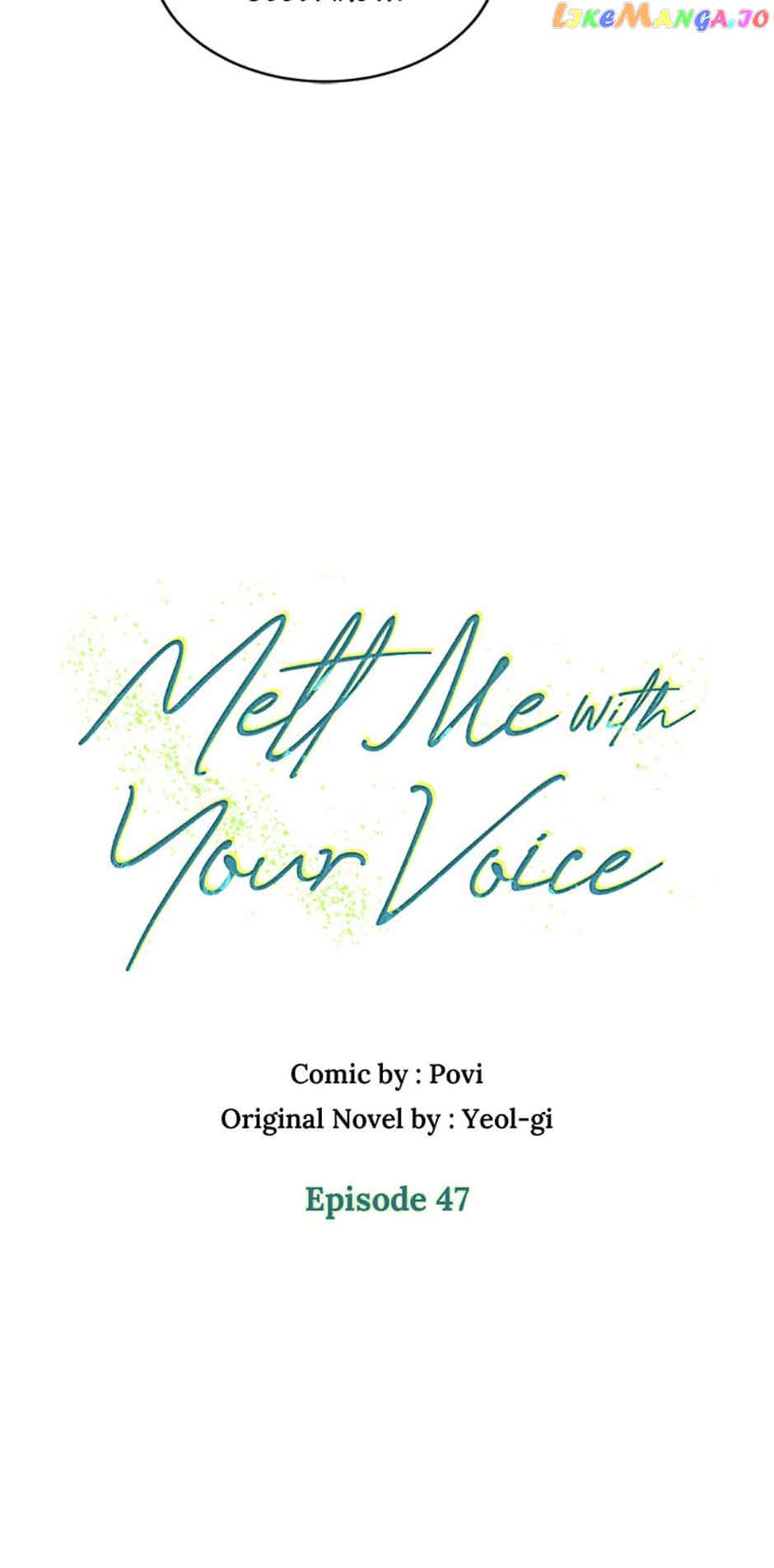 Melt Me In Your Voice - Chapter 47