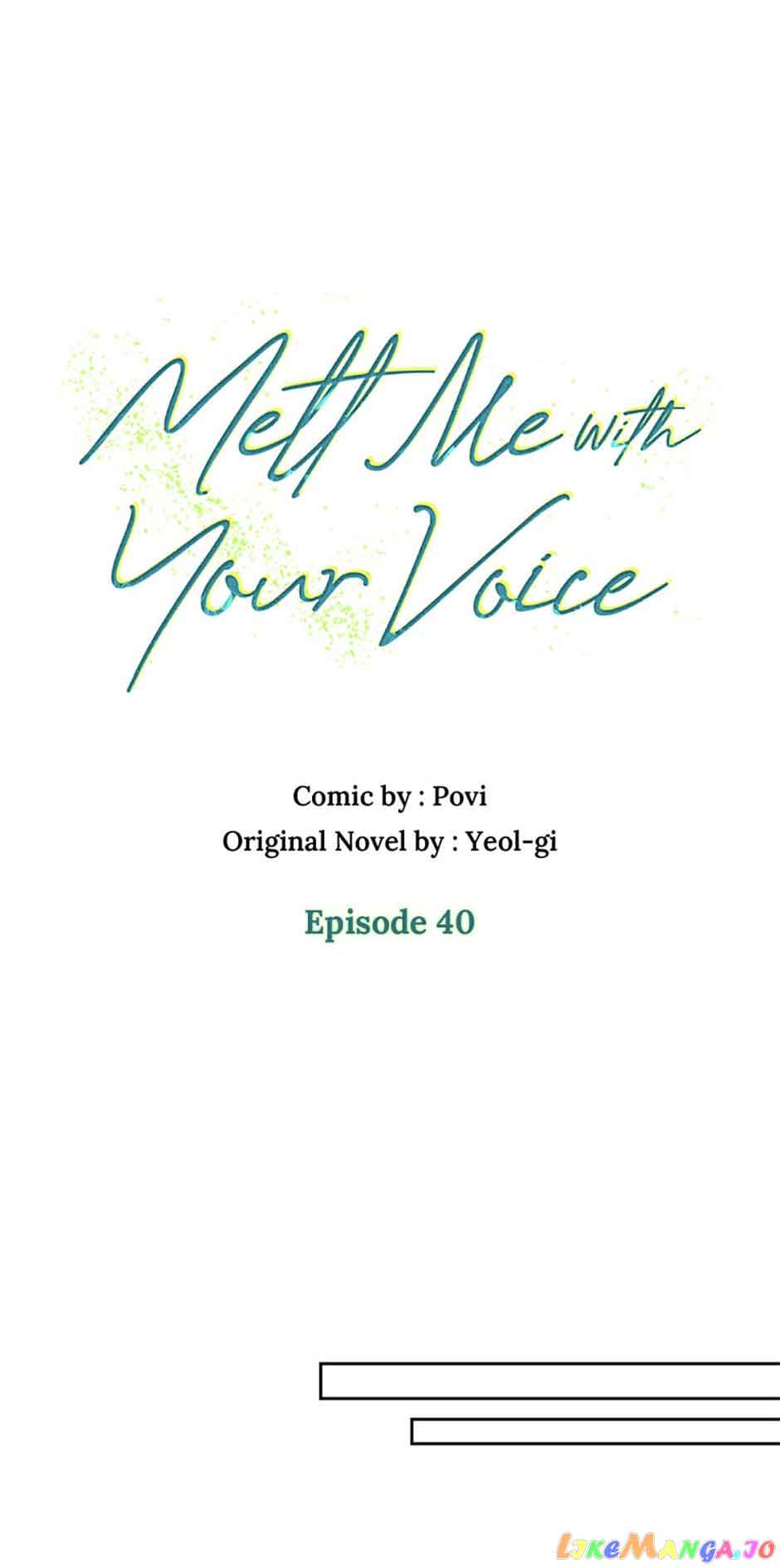 Melt Me In Your Voice - Chapter 40