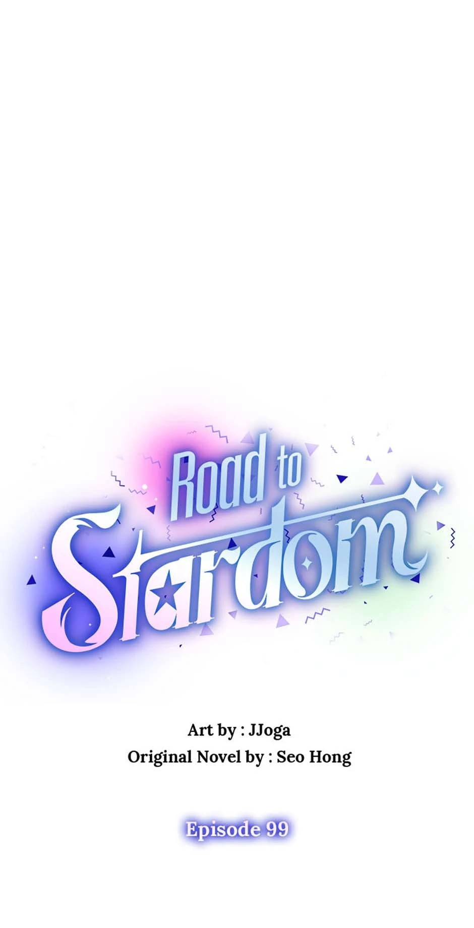 Road To Stardom - Chapter 99