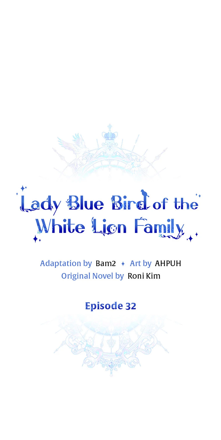 Bluebird Lady And The White Lion Family - Chapter 32