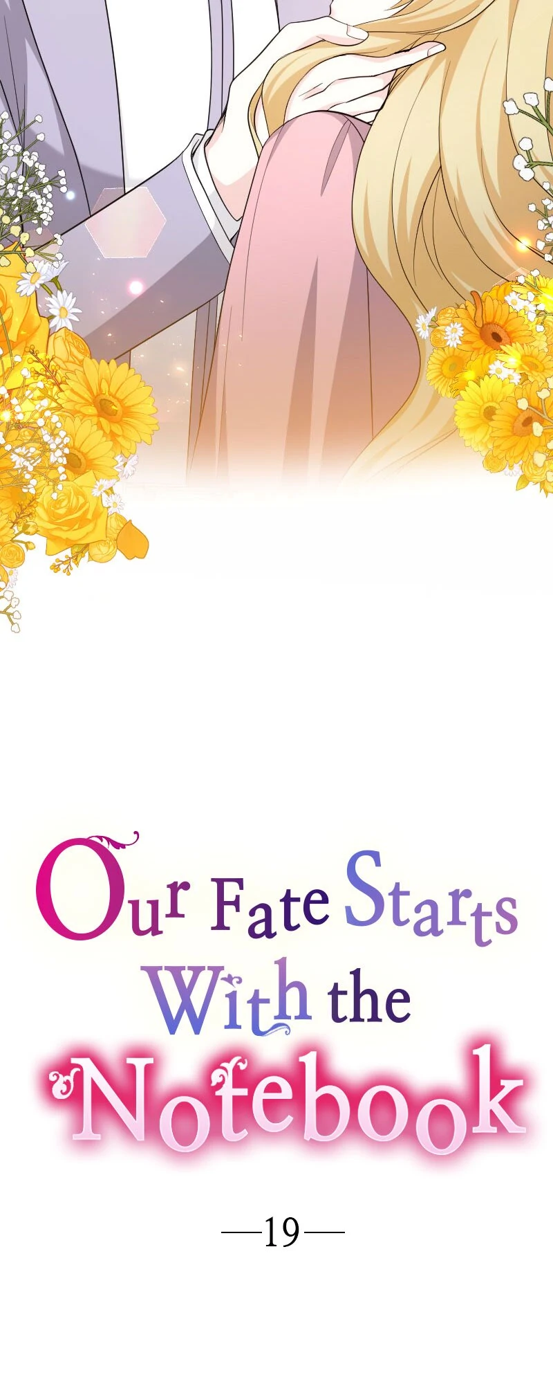 Our Fate Starts With The Notebook - Chapter 19