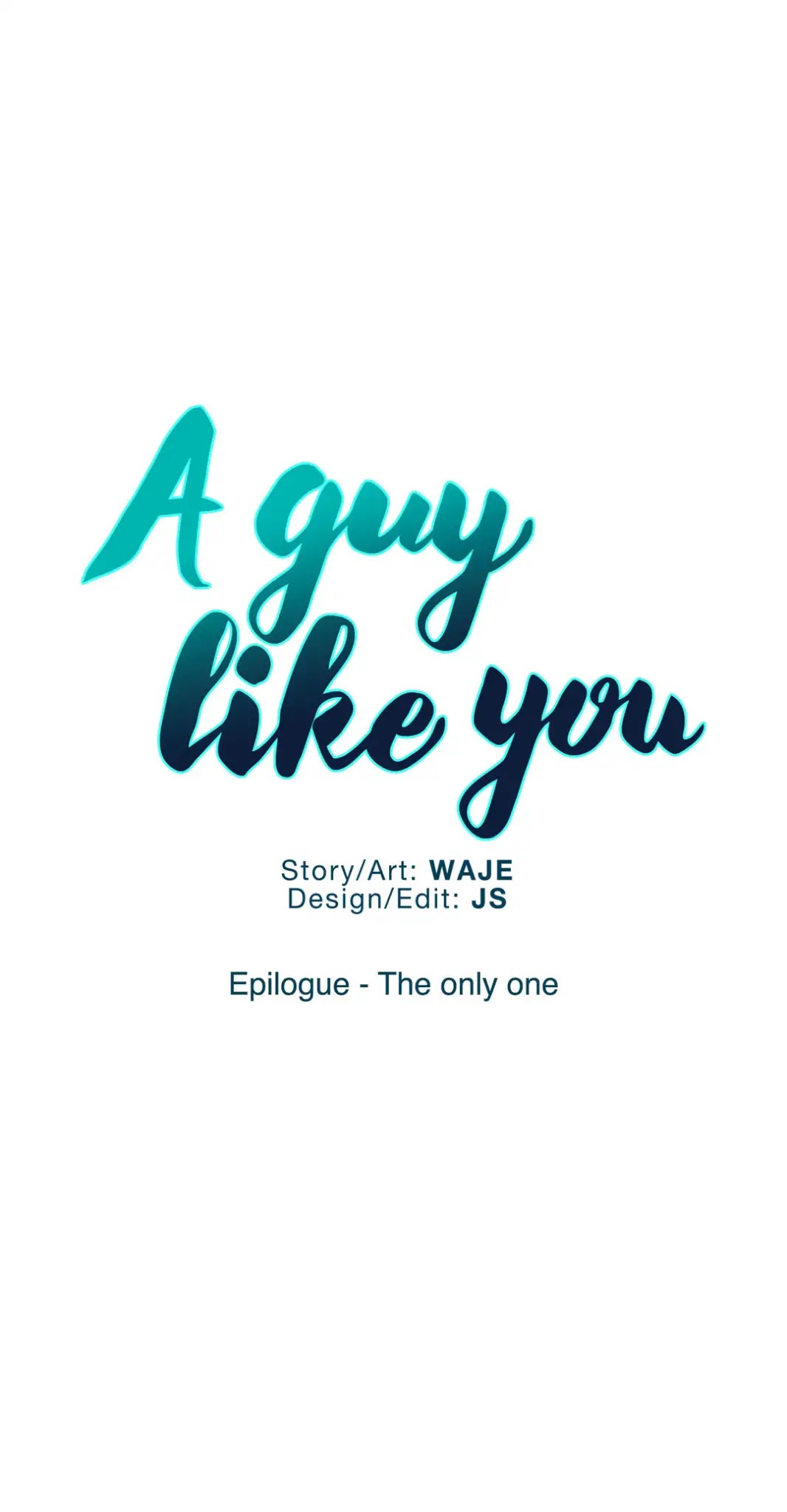 A Man Like You - Chapter 85: Epilogue - The Only One