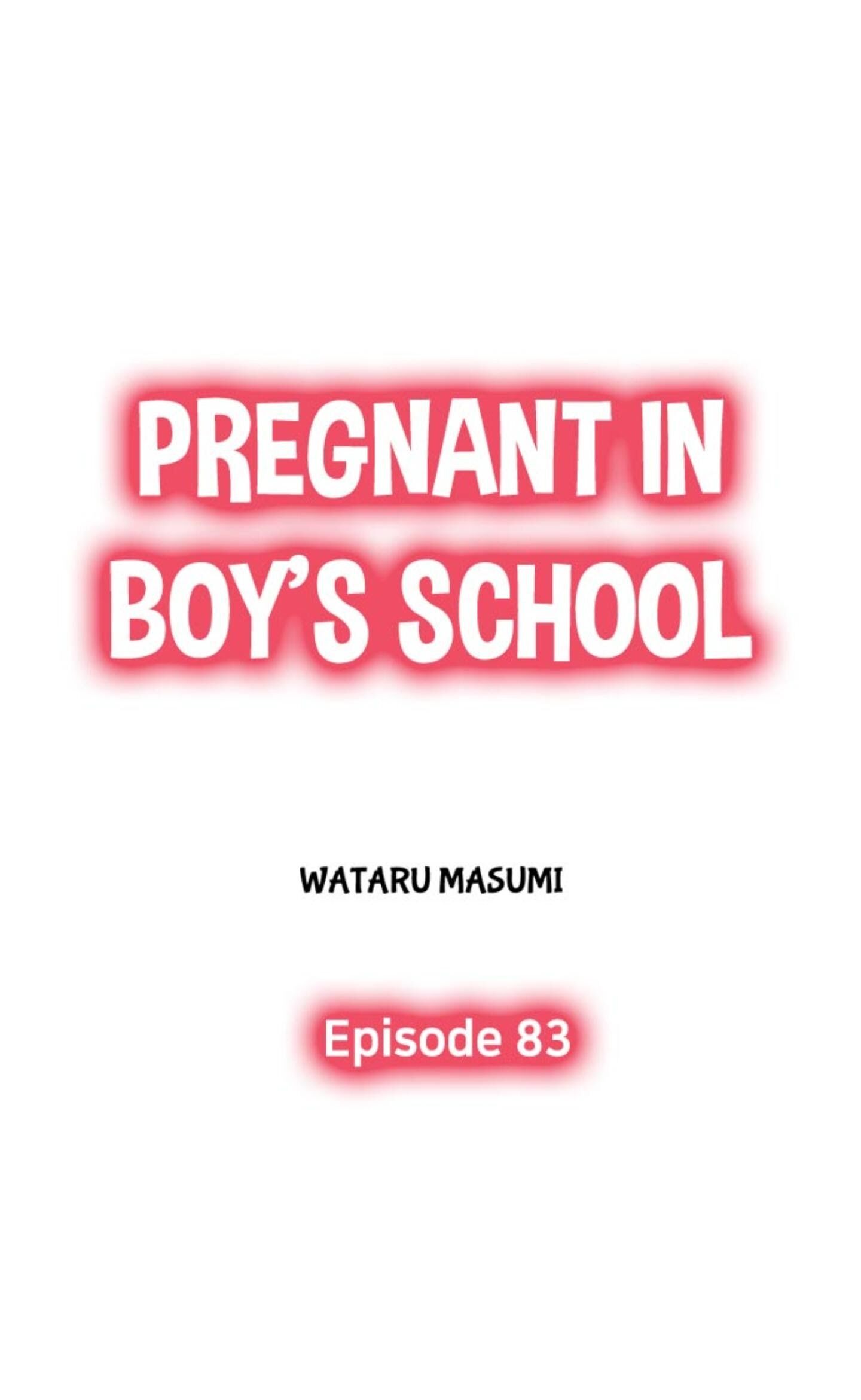 Pregnant In Boy's School - Chapter 83