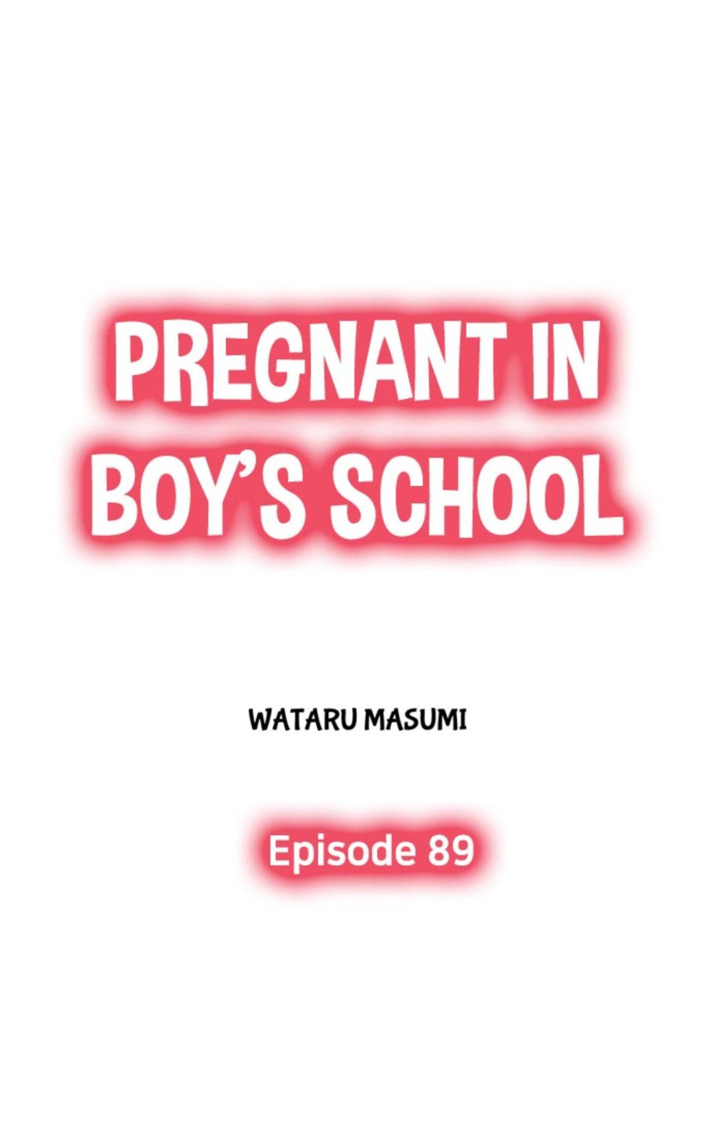 Pregnant In Boy's School - Chapter 89