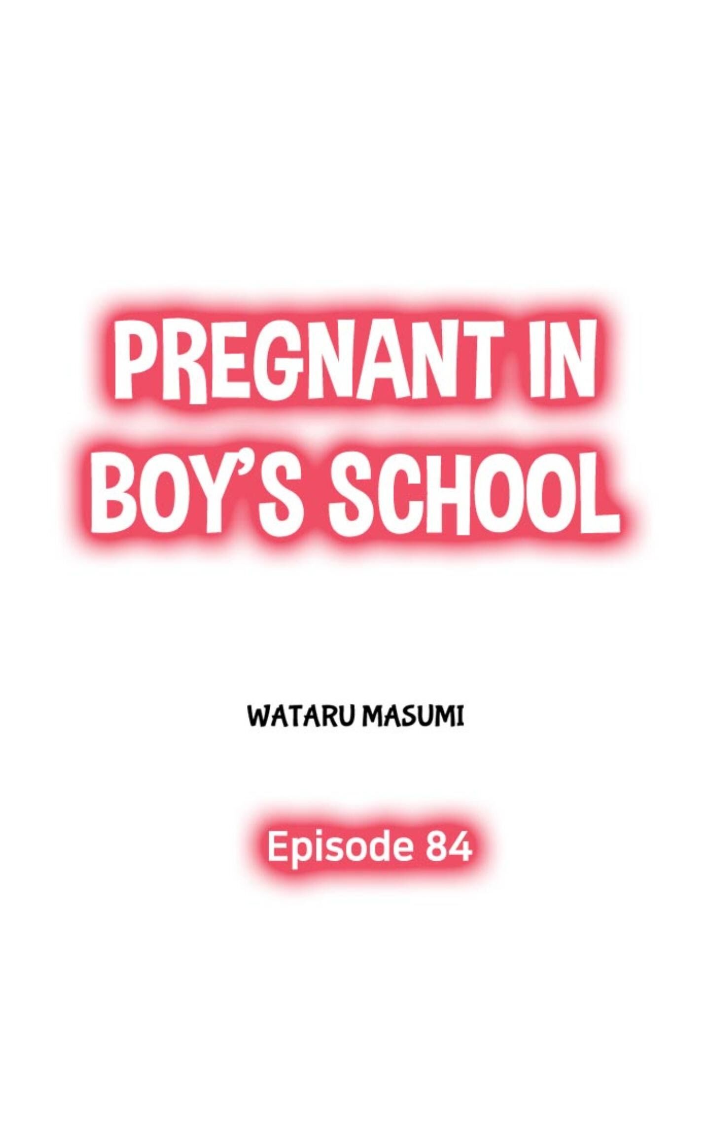 Pregnant In Boy's School - Chapter 84