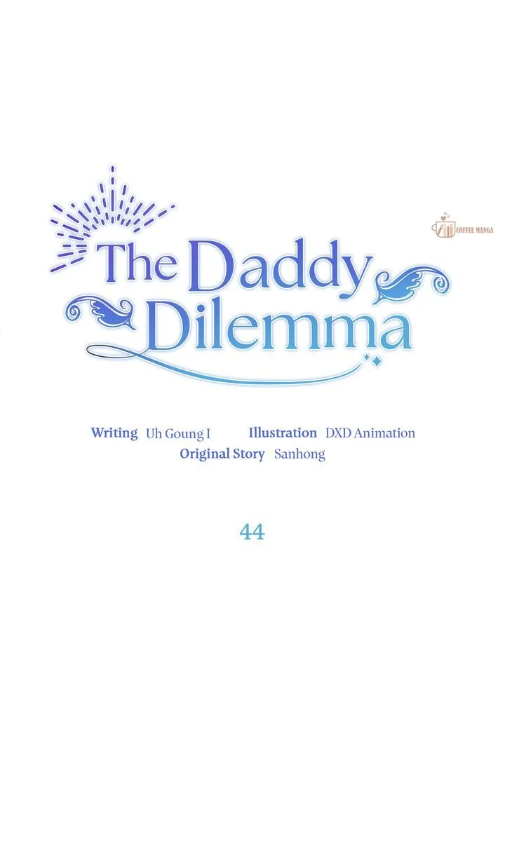 The Daddy Dilemma - Chapter 44