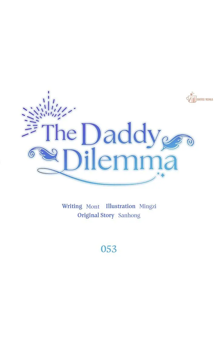 The Daddy Dilemma - Chapter 53