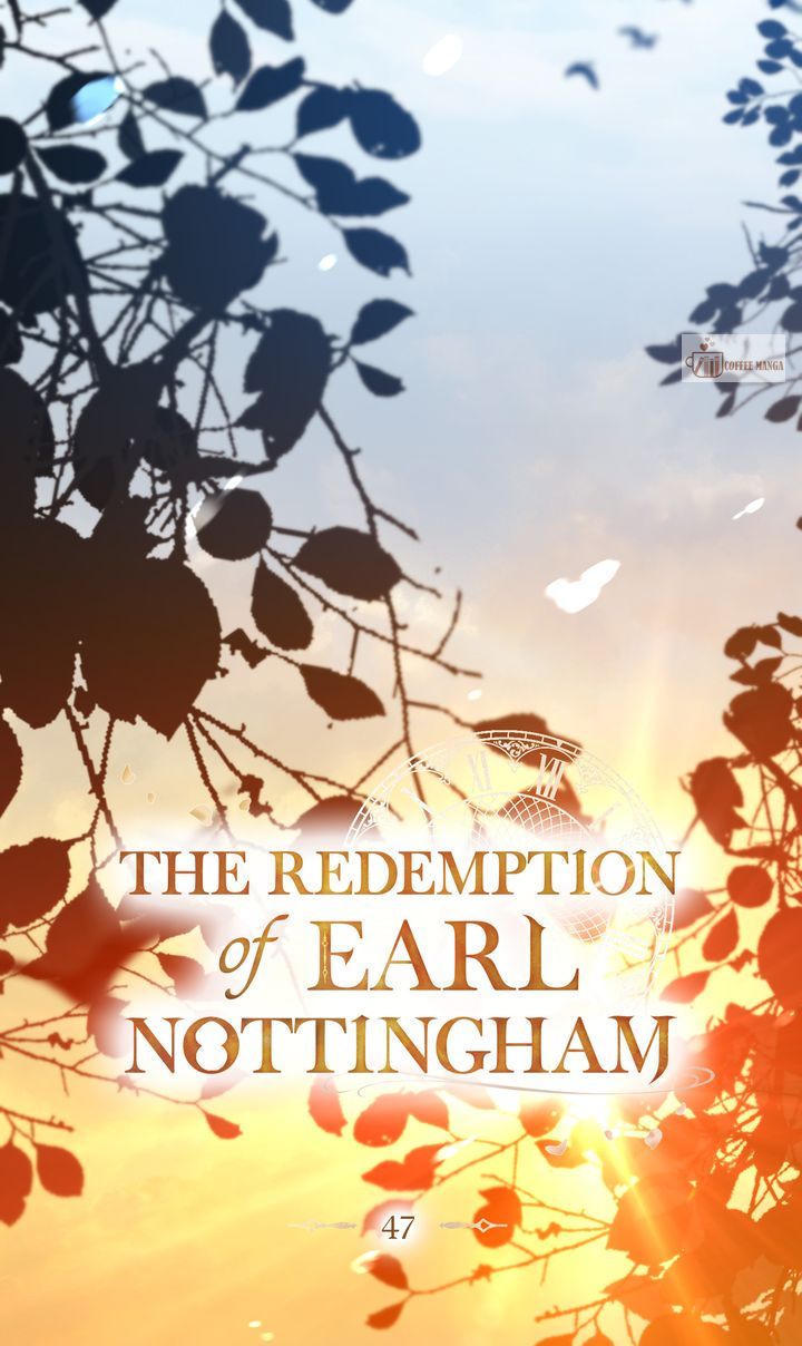 The Redemption Of Earl Nottingham - Chapter 47