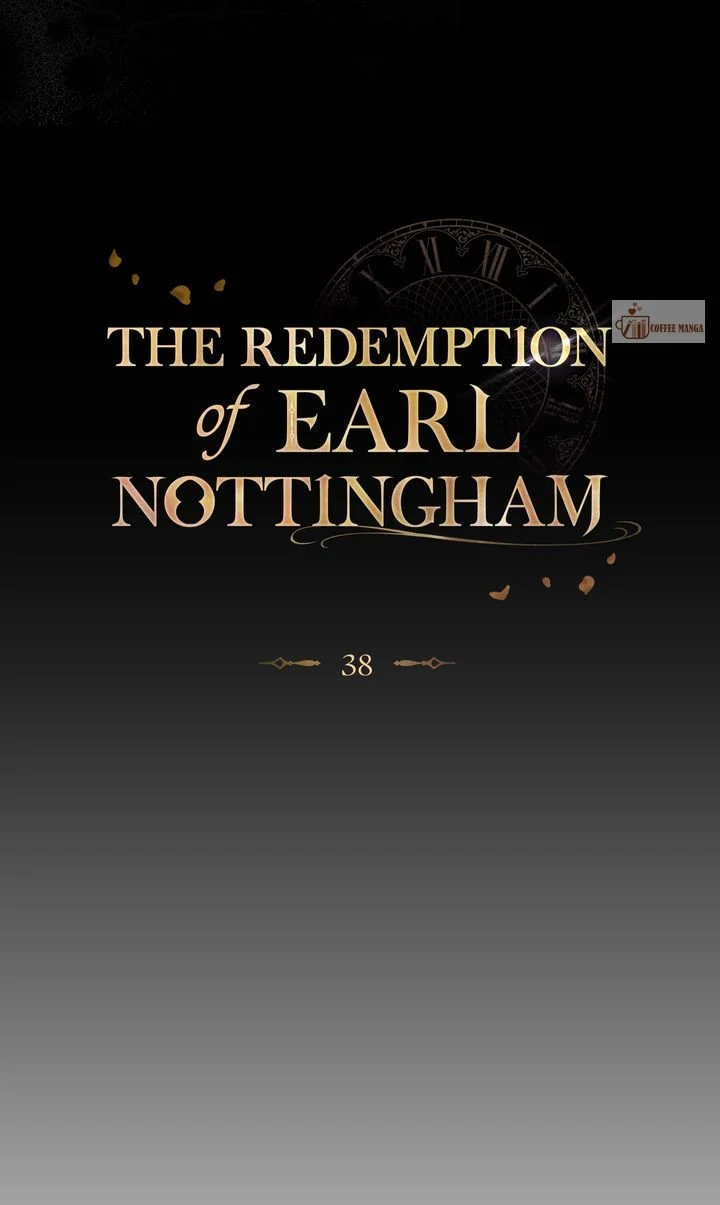 The Redemption Of Earl Nottingham - Chapter 38