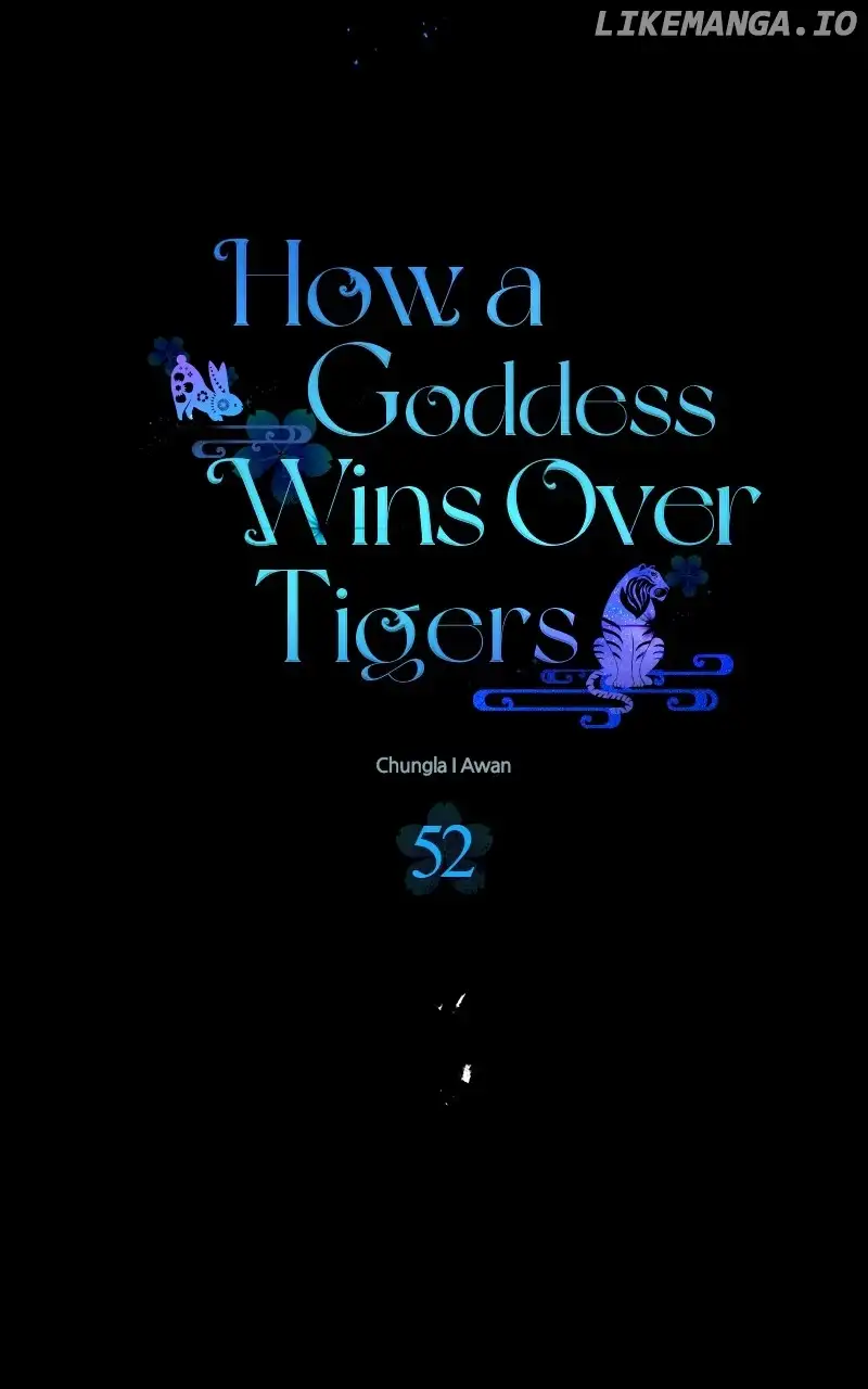 Goddess’s Way Of Attacking Tigers - Chapter 52