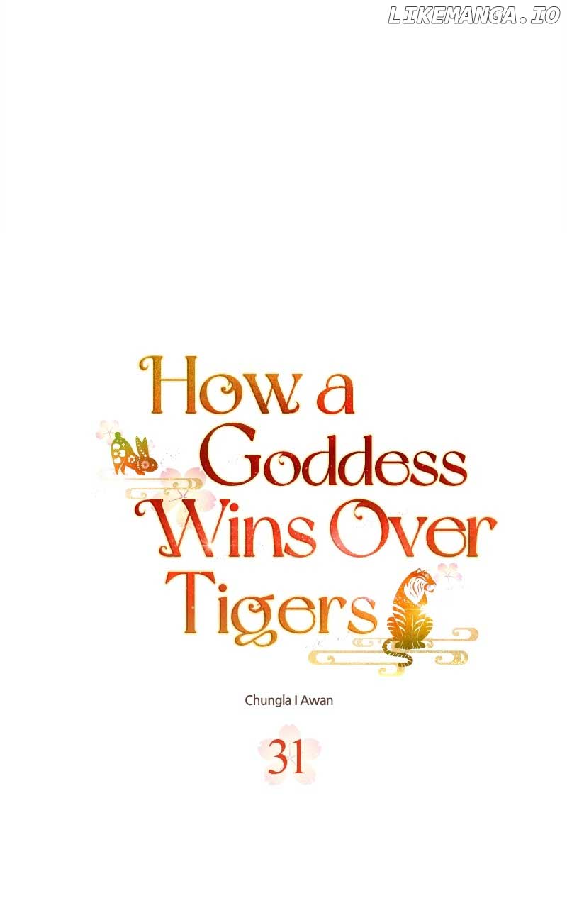 Goddess’s Way Of Attacking Tigers - Chapter 31