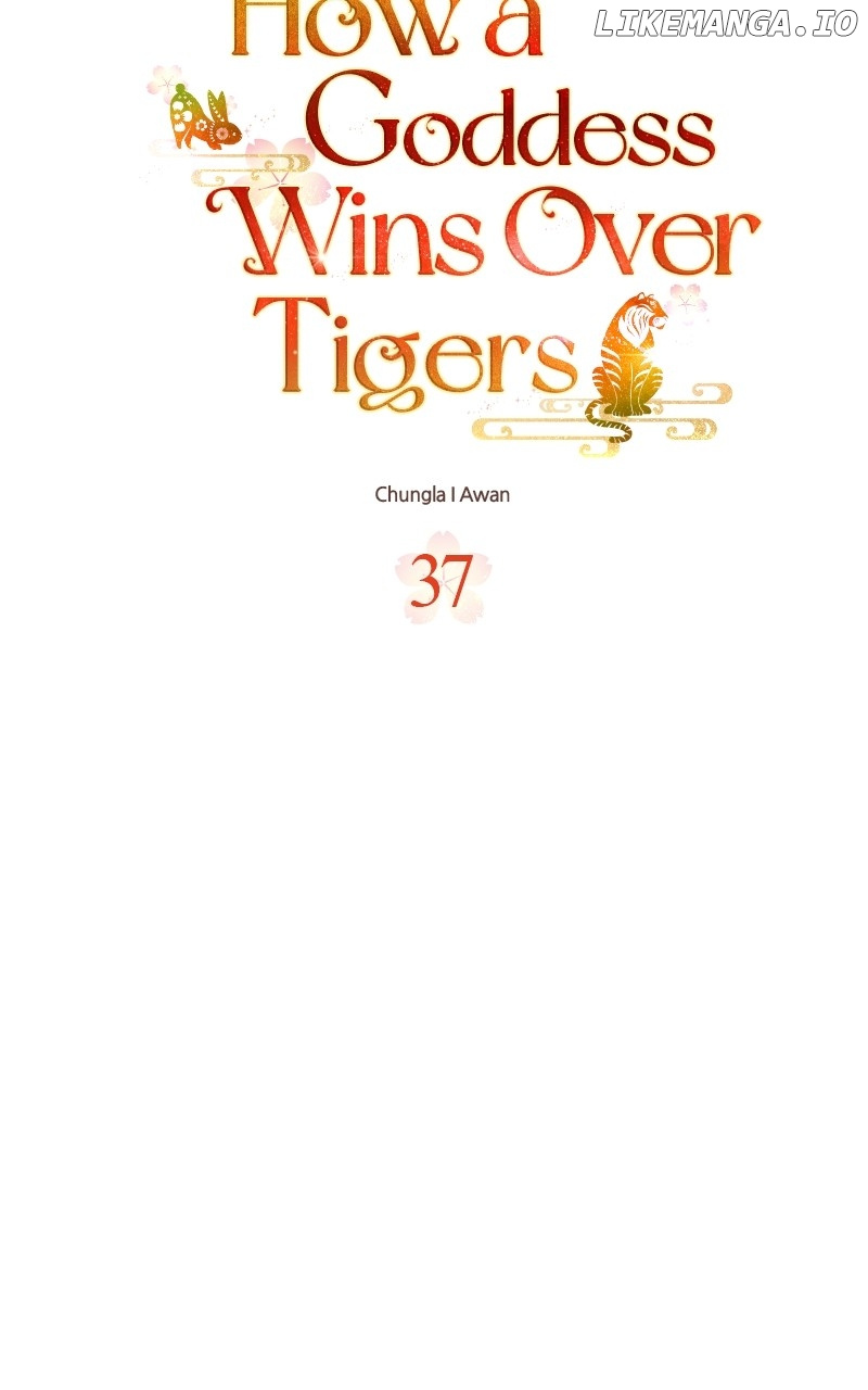 Goddess’s Way Of Attacking Tigers - Chapter 37