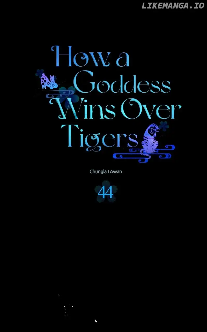 Goddess’s Way Of Attacking Tigers - Chapter 44