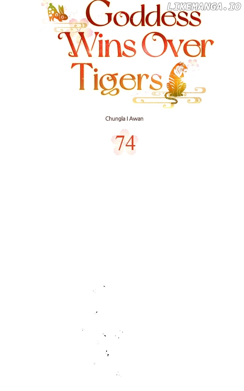 Goddess’s Way Of Attacking Tigers - Chapter 74