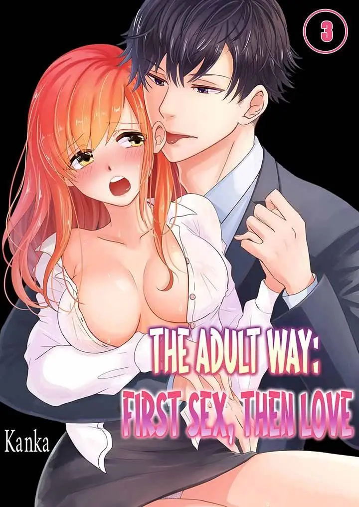 The Adult Way: First Sex, Then Love - Chapter 8