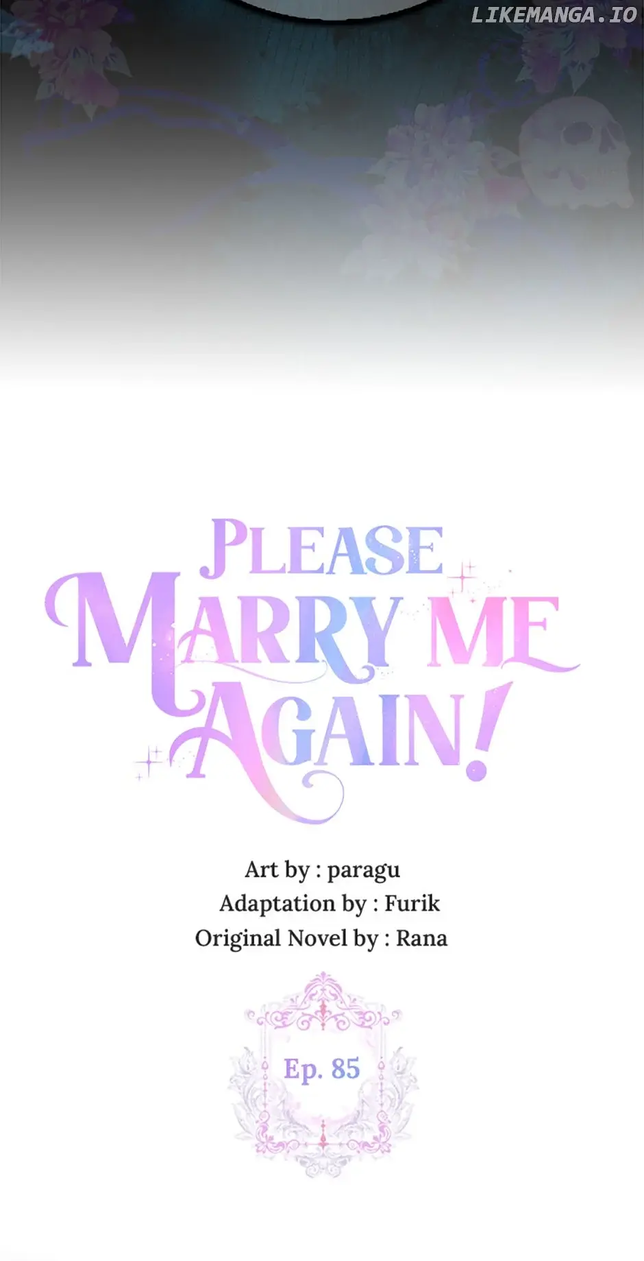 Please Marry Me Again, Husband! - Chapter 85