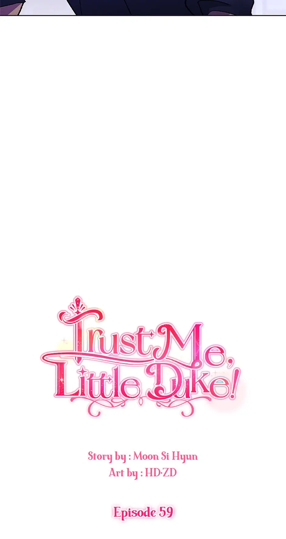 Hey, Little Duke, Just Trust This Sister! - Chapter 59