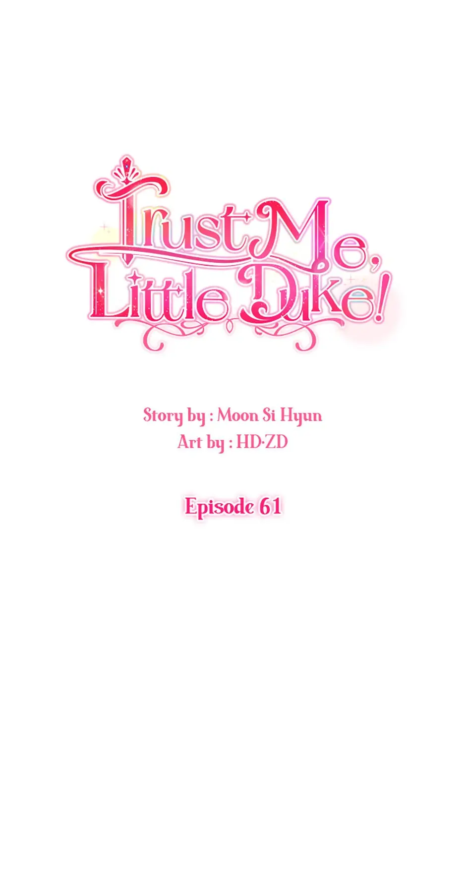 Hey, Little Duke, Just Trust This Sister! - Chapter 61