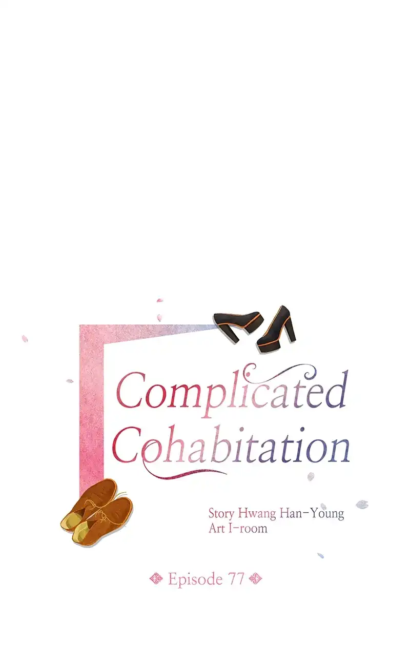 Complicated Cohabitation - Chapter 77