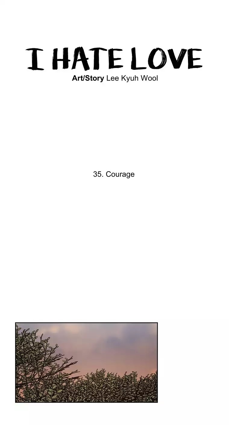 I Hate Love - Chapter 35: Season 2 Courage