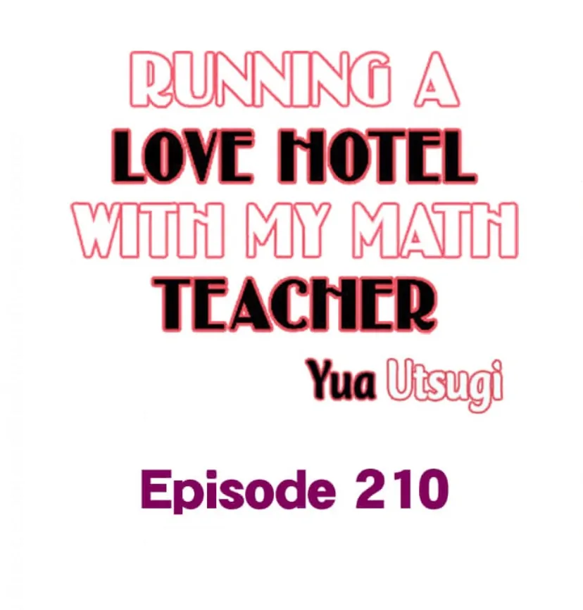 Running A Love Hotel With My Math Teacher - Chapter 210