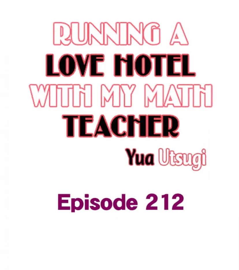 Running A Love Hotel With My Math Teacher - Chapter 212