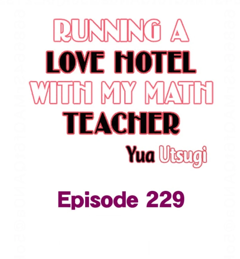 Running A Love Hotel With My Math Teacher - Chapter 229