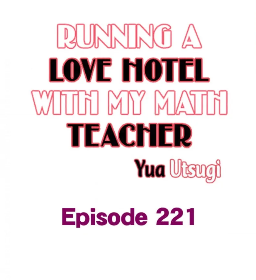 Running A Love Hotel With My Math Teacher - Chapter 221